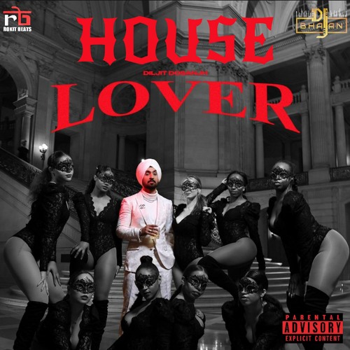 House Lover - Diljit Dosanjh (Dj Bhajan & Rokitbeats Remix)