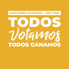 Jingle de las Elecciones Cafeteras 2022