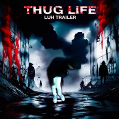 Thug life