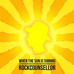 When the Sun is Shining (Remastered 2020) by RockCounsellor