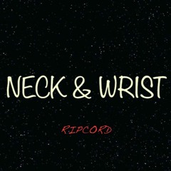 Neck & Wrist (Gmix)