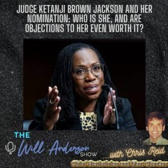 Judge Ketanji Brown Jackson And Her Nomination: Who Is She, And Are Objections To Her Even Worth It?