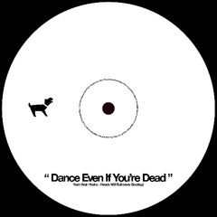 DANCE EVEN IF YOURE DEAD (2023) / Yeah Yeah Yeahs - Heads Will Roll (viwiv Bootleg)[FREE DL]