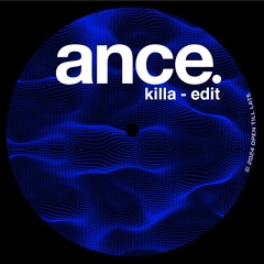 Ance - Killa Edit [FREE DL]