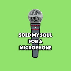 Sold my soul for a microphone feat. Dawsinho