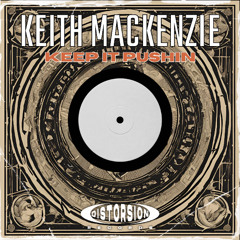 Keith MacKenzie - Keep It Pushin