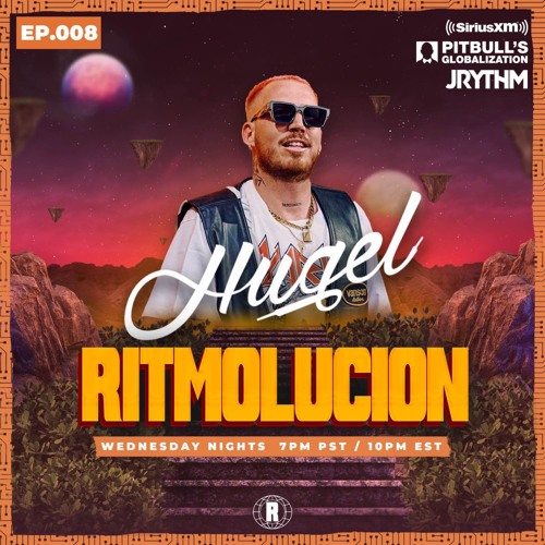 @JRYTHM - #RITMOLUCION EP. 008: HUGEL & JENN MOREL