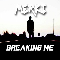 Topic Feat. A7S - Breaking Me (Merki  Hardcore Remix) [FREE DL]
