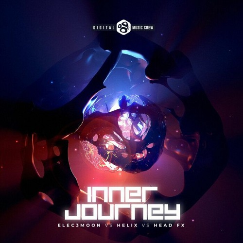 Elec3moon Vs Helix Vs Head Fx - Inner Journey