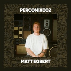 PERCOMIX002 - Matt Egbert