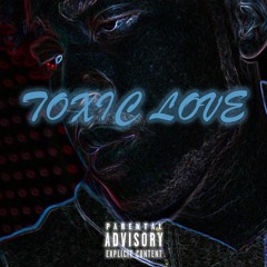 Toxic Love Prod. Thorn
