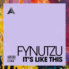 PREMIERE: Fynutzu — It's Like This (Extended Mix) [Adesso Music]