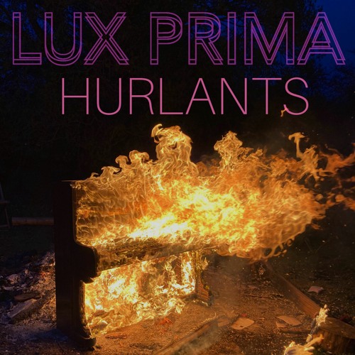 Lux Prima - Hurlants
