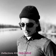 Deflections #20 w/ TAGLIABUE (22/02/22)