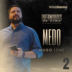 ENFERMIDADES da ALMA | MEDO