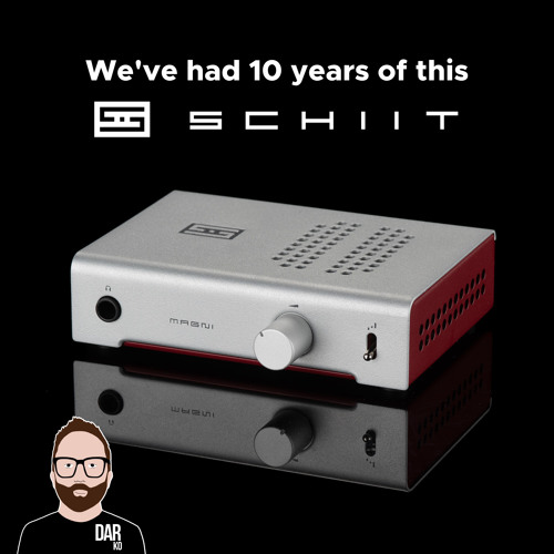 10 years of this Schiit w/ Jason Stoddard