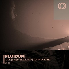 FLUIDUM - Live at TOTIM Origins, 25.02.2023. @ AQB | Totim Origins | 12/04/2023