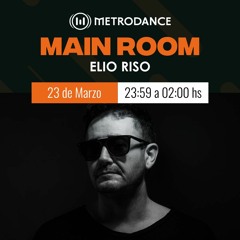 Main Room pres @ Elio Riso Marzo 23´