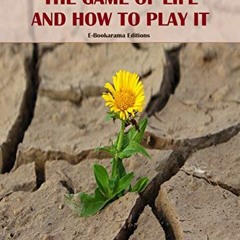 PDF] The Game of Life and How to Play it by Florence Scovel Shinn eBook