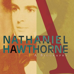 VIEW EBOOK 📜 Nathaniel Hawthorne: A Biography (American Literary Greats) by  Milton