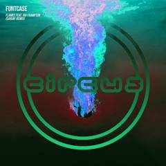 FuntCase - Flames Feat. Dia Frampton (SANJAY Remix)