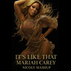 Its Like that - Mariah Carey -Nicoly Dutra MAsh Up