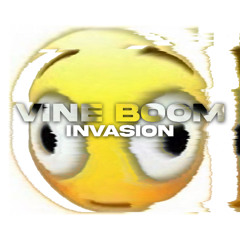 Vine Boom Invasion