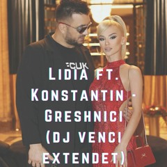 Lidia ft. Konstantin - Greshnici (Extended mix Dj Venci)