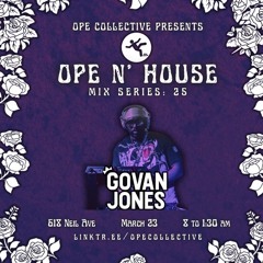 Ope N' House Mix Series 25: Govan Jones