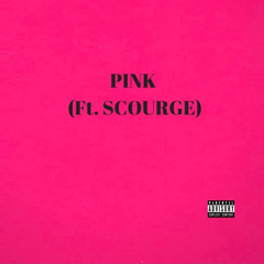Pink ✮ SCOURGE (Prod. SammyBoy!)