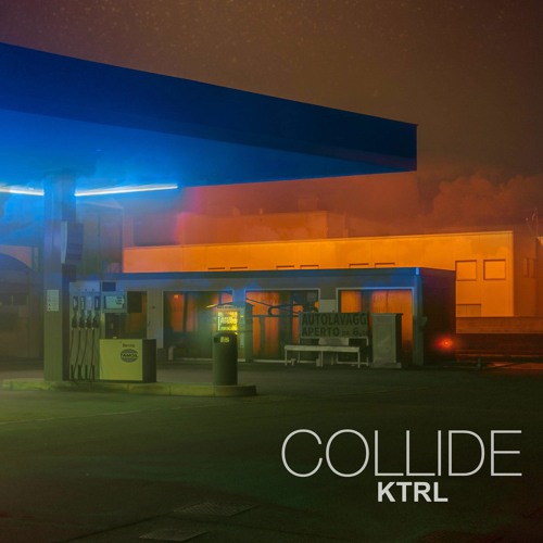 KTRL - COLLIDE