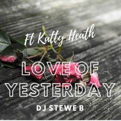 Love Of Yesteday (Extended Mix)
