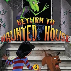 [GET] [EBOOK EPUB KINDLE PDF] Return to Haunted House  (Choose Your Own Adventure - D