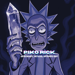 Piko Rick (Arteswairy, Neyadel uptempo edit)