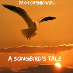A Songbird's Tale