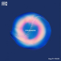 RRFM • Freshnerd • 11-08-2022