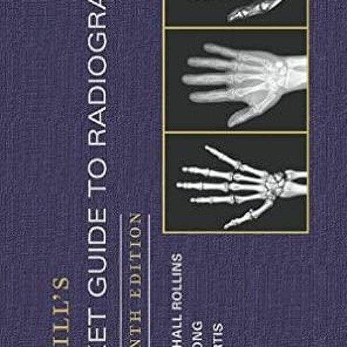 [READ DOWNLOAD] Merrill's Pocket Guide to Radiography