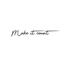 Make it count