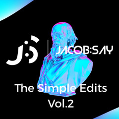The Simple Edits Vol.2 By Jacob:Say (FLITRADO POR COPYRIGTH)
