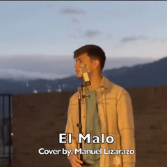 Manuel Lizarazo - Cover El Malo