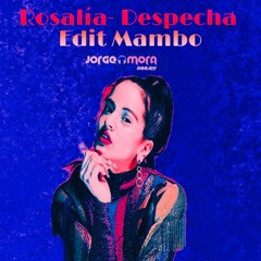 Rosalía - Despecha Edit Reggeaton - JorgeMoraDj