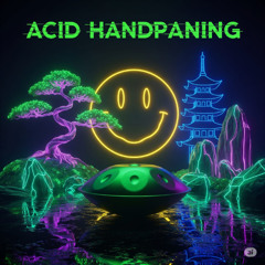 ACID HANDPANING