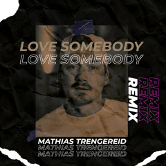 Morgan Wallen - Love Somebody (Mathias Trengereid Hypertechno Remix)