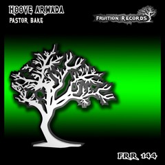 FR144 - Hoove Armada  -  Pastor Bake (Fruition Records)