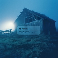no return [Ethergløw, Alvin C]