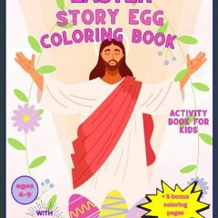 ebook read pdf 💖 Easter Story Eggs Coloring Book ages 4-9: Activity Travel Book for Boys and Girls