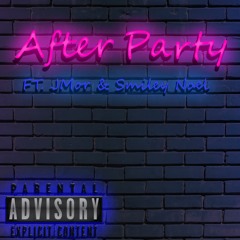 After Party (Ft. JMor & Smiley Noel)