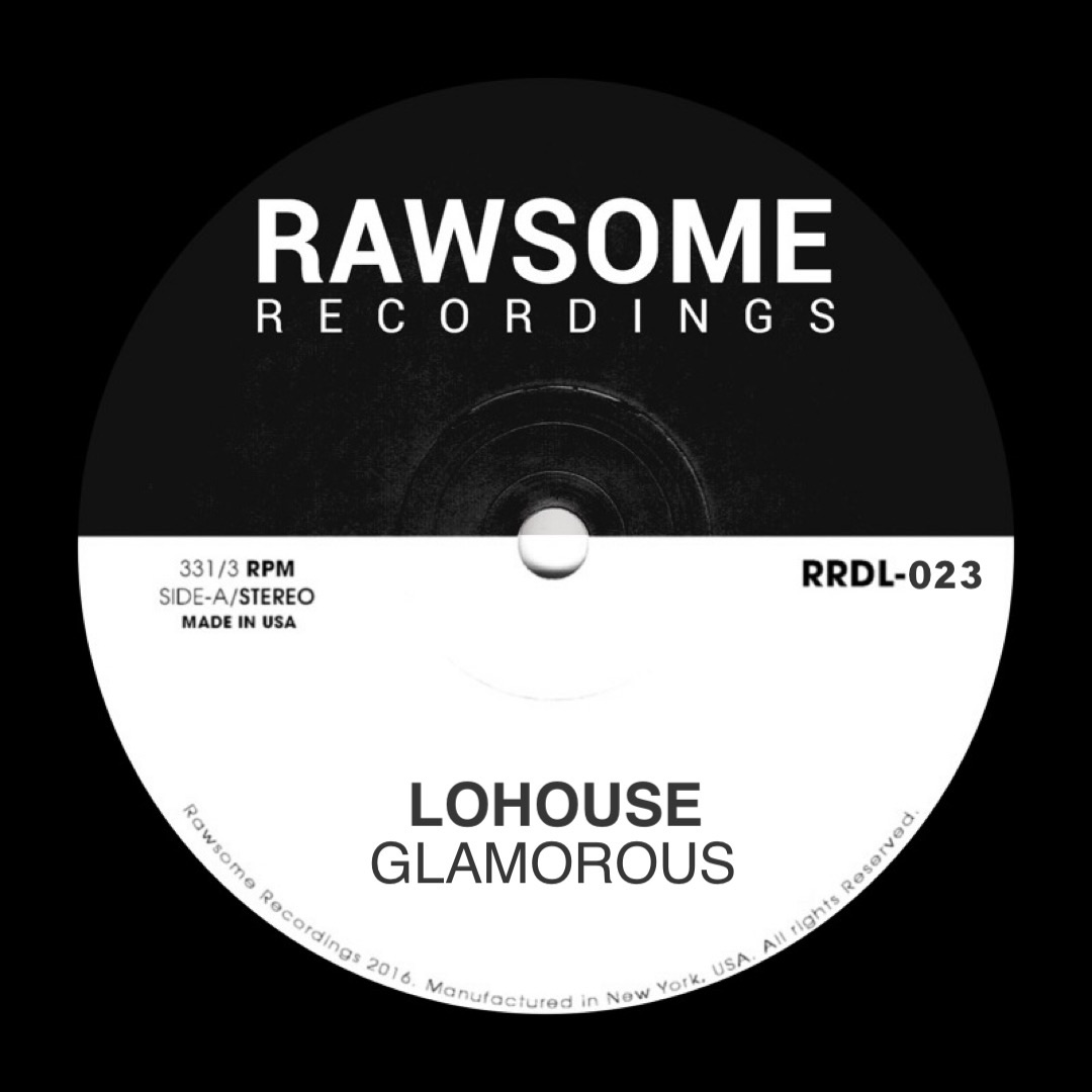 Lohouse – Glamorous [RRDL-025]