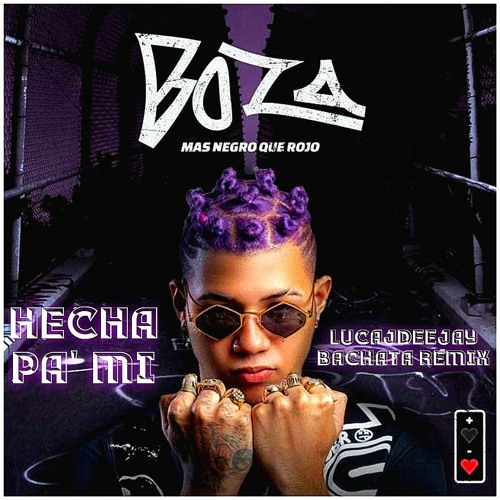 Boza - Hecha Pa' Mi (LucaJdeejay Bachata Remix)