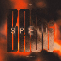 Neo Villis - Bass Spell